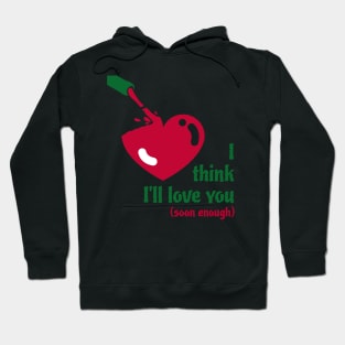 I drink you pretty - desperate single Design Hoodie